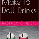 How To Make 18″ Doll Drinks