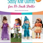 Sassy Knit Outfits: For 18-Inch Dolls (Annie’s Knitting)